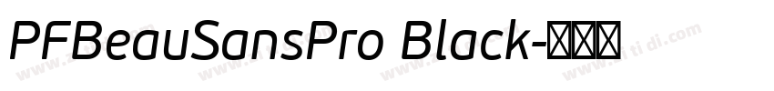 PFBeauSansPro Black字体转换
